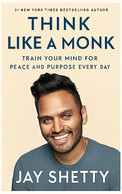🧘‍♂️ Think Like a Monk – Modern Wisdom for a Peaceful Mind